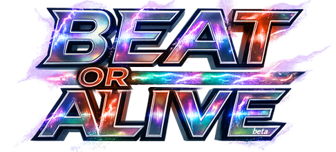 BEAT or ALIVE